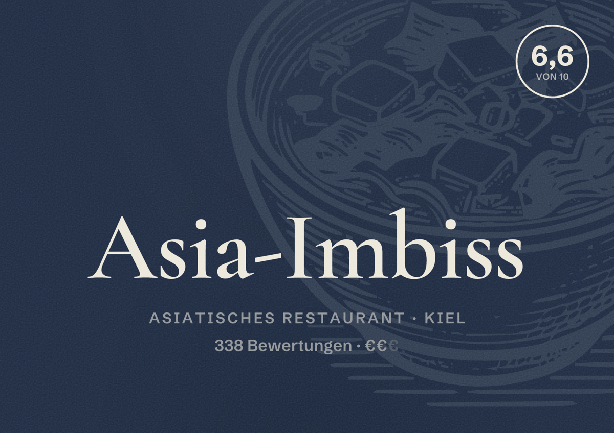 Illustriertes Poster von Asia-Imbiss, Asiatisches Restaurant in Kiel: Bewertung 6,6 von 10 aus 338 Bewertungen, Preisniveau €€