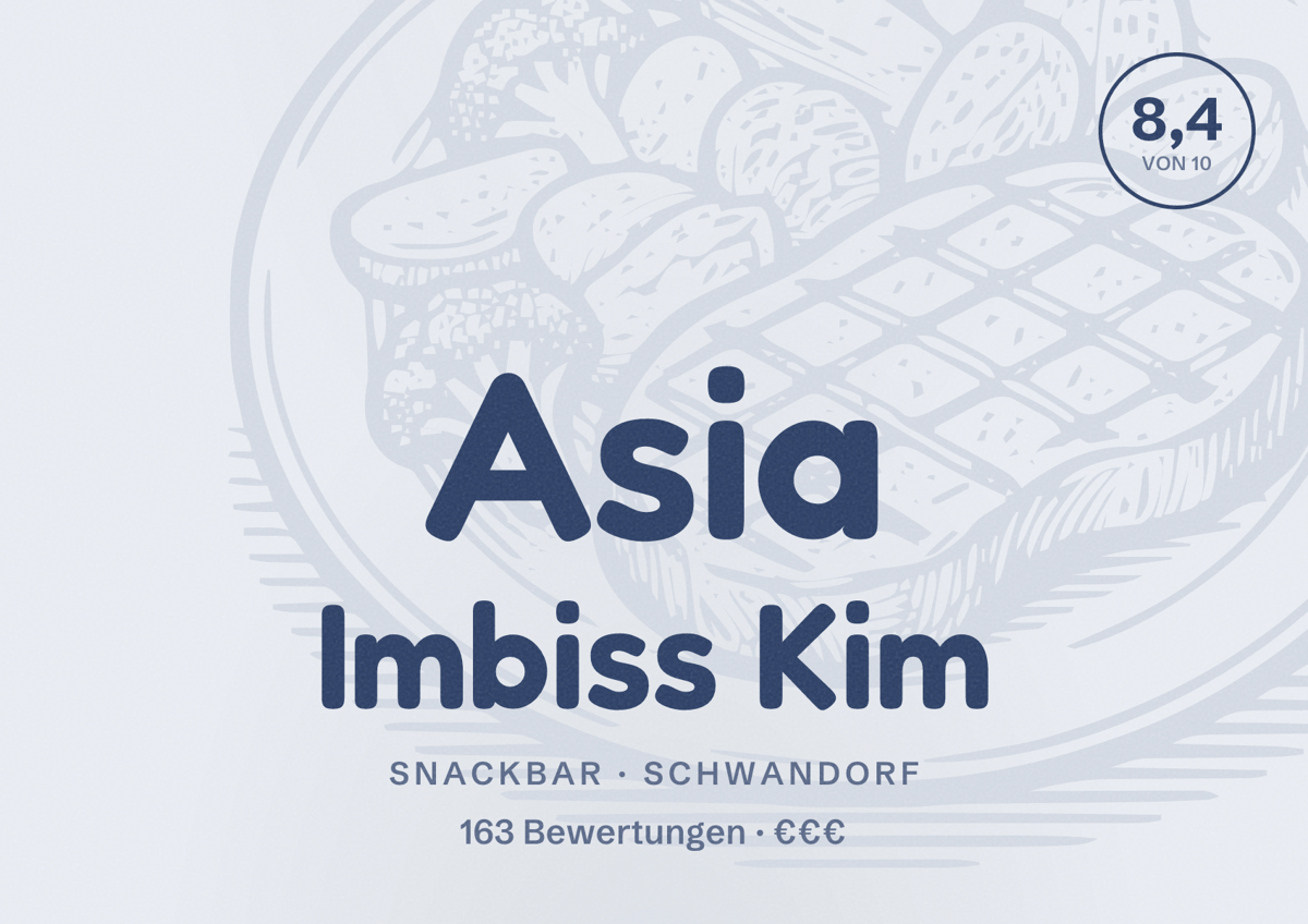 Illustriertes Poster von Asia Imbiss Kim, Snackbar in Schwandorf: Bewertung 8,4 von 10 aus 163 Bewertungen, Preisniveau €€€