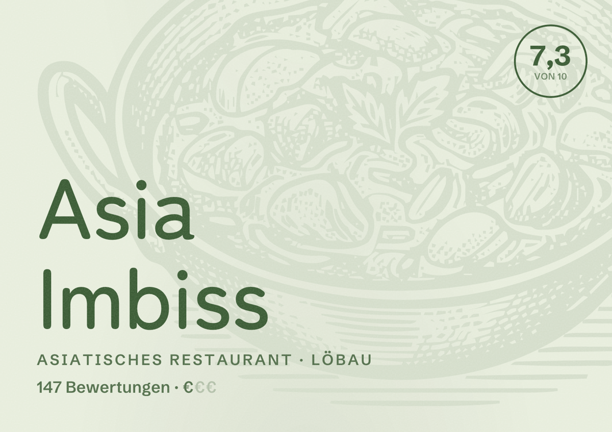 Illustriertes Poster von Asia Imbiss, Asiatisches Restaurant in Löbau: Bewertung 7,3 von 10 aus 147 Bewertungen, Preisniveau €
