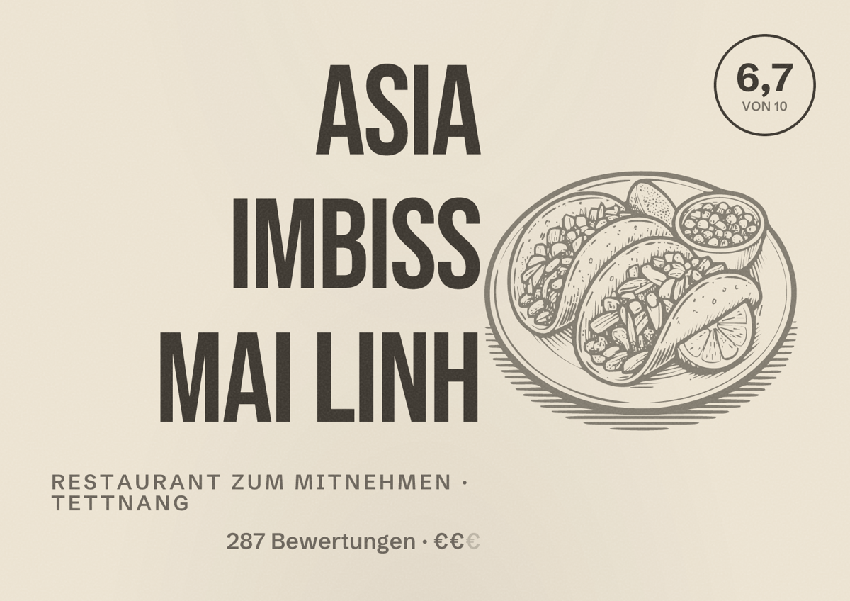 Illustriertes Poster von Asia Imbiss Mai Linh, Restaurant zum Mitnehmen in Tettnang: Bewertung 6,7 von 10 aus 287 Bewertungen, Preisniveau €€