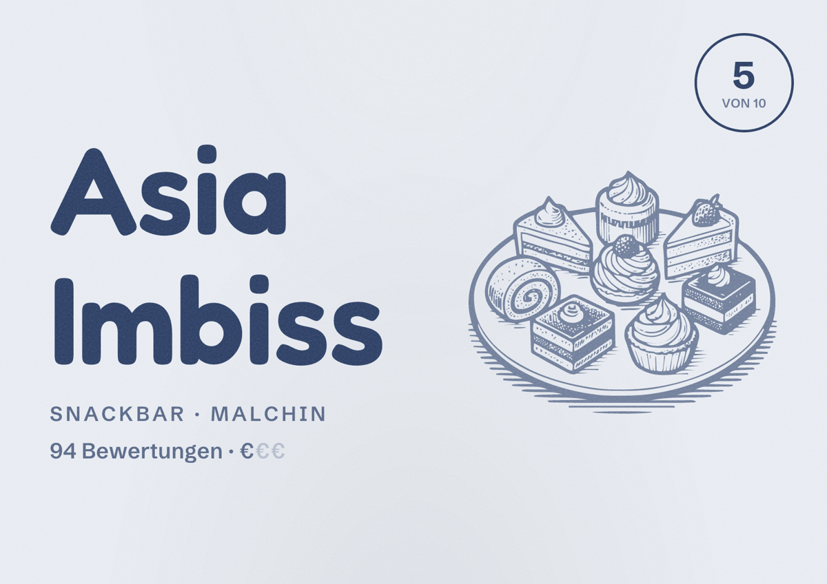 Illustriertes Poster von Asia Imbiss, Snackbar in Malchin: Bewertung 5 von 10 aus 94 Bewertungen, Preisniveau €