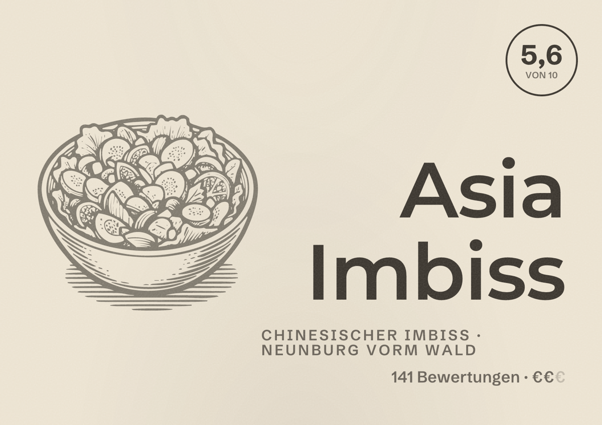 Illustriertes Poster von Asia Imbiss, Chinesischer Imbiss in Neunburg vorm Wald: Bewertung 5,6 von 10 aus 141 Bewertungen, Preisniveau €€