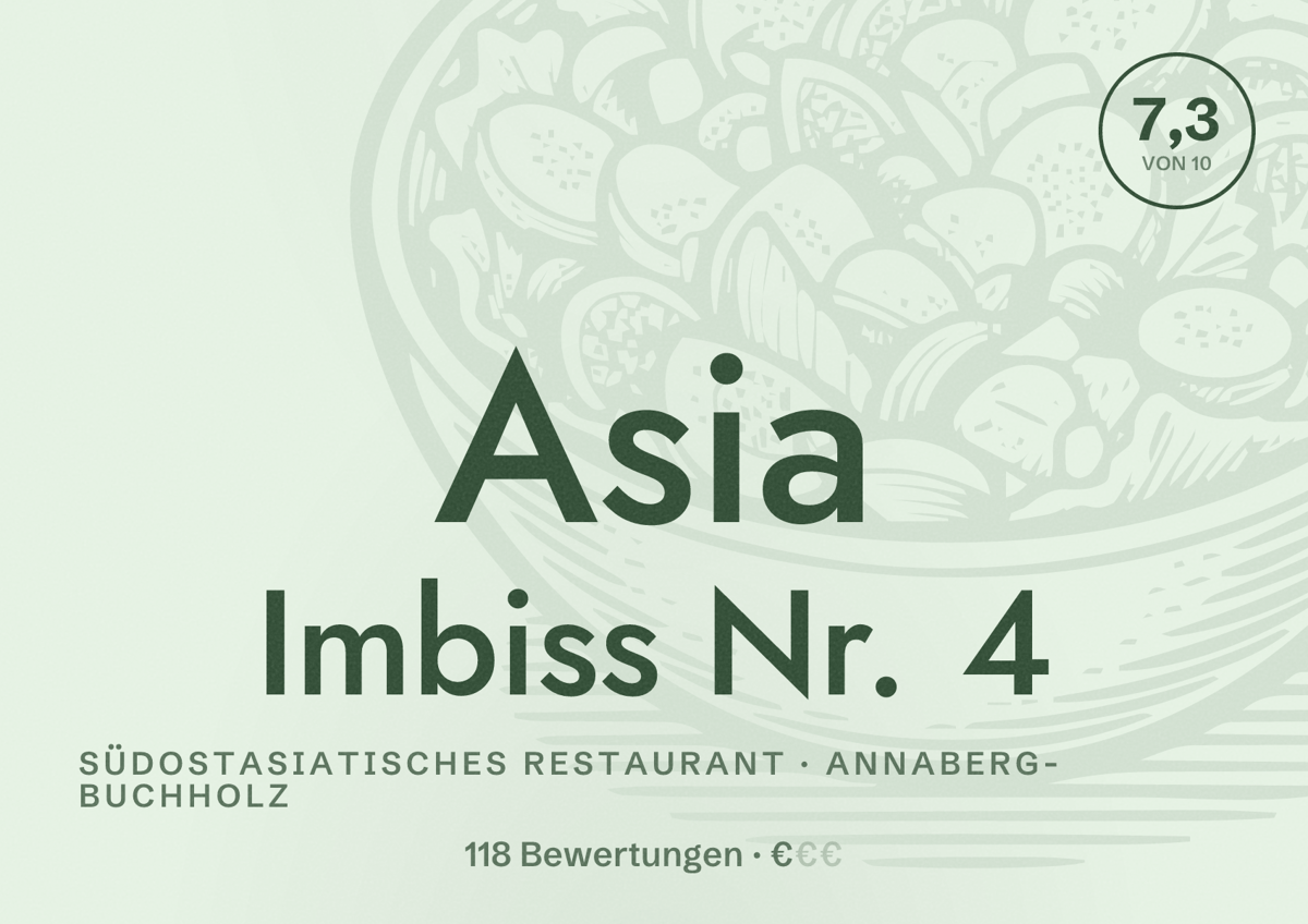 Illustriertes Poster von Asia Imbiss Nr. 4, Südostasiatisches Restaurant in Annaberg-Buchholz: Bewertung 7,3 von 10 aus 118 Bewertungen, Preisniveau €