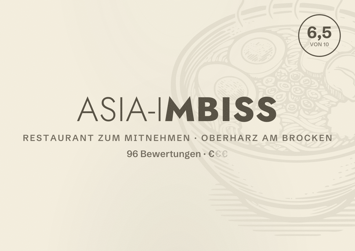 Illustriertes Poster von Asia-Imbiss, Restaurant zum Mitnehmen in Oberharz am Brocken: Bewertung 6,5 von 10 aus 96 Bewertungen, Preisniveau €