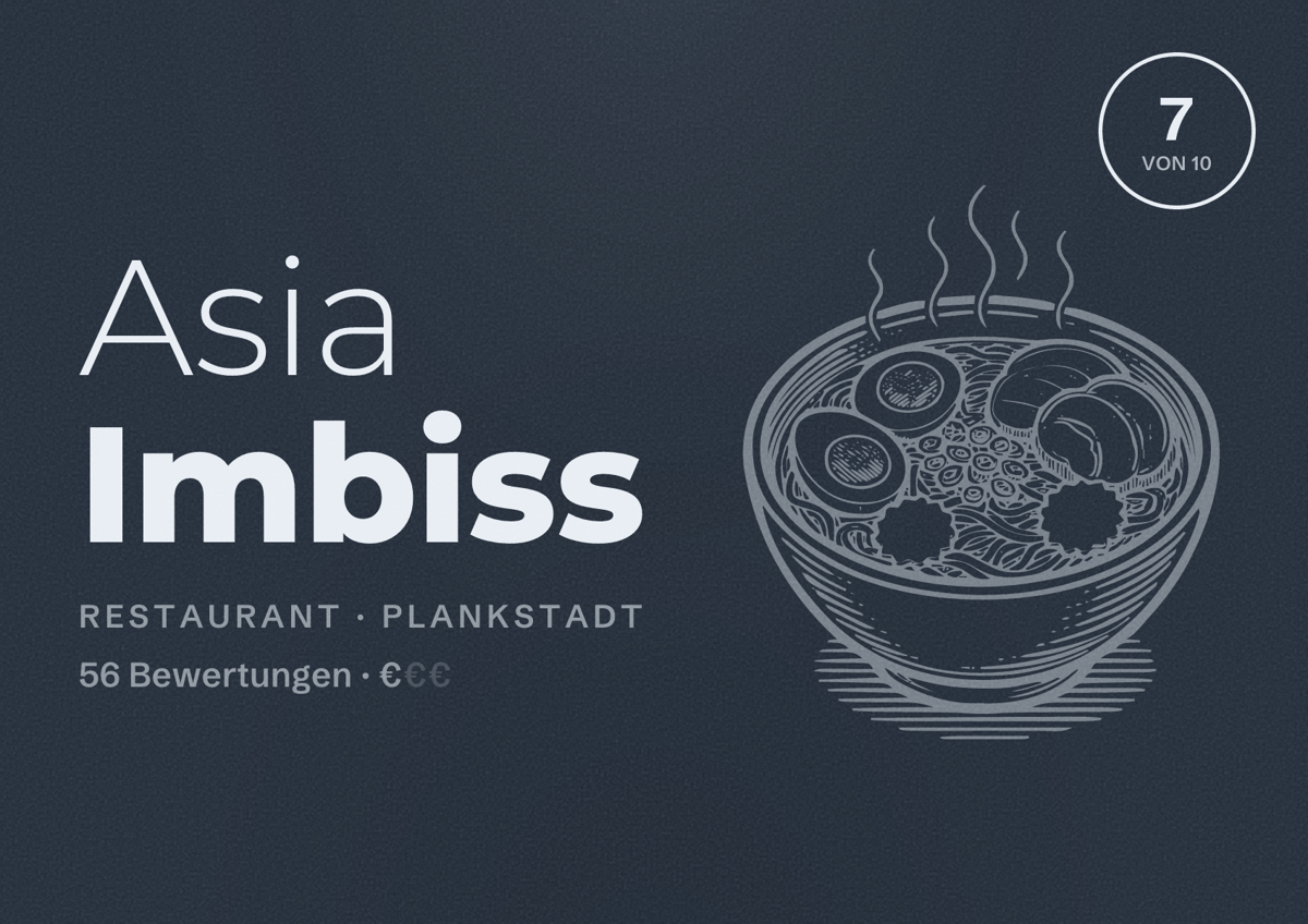 Illustriertes Poster von Asia Imbiss, Restaurant in Plankstadt: Bewertung 7 von 10 aus 56 Bewertungen, Preisniveau €
