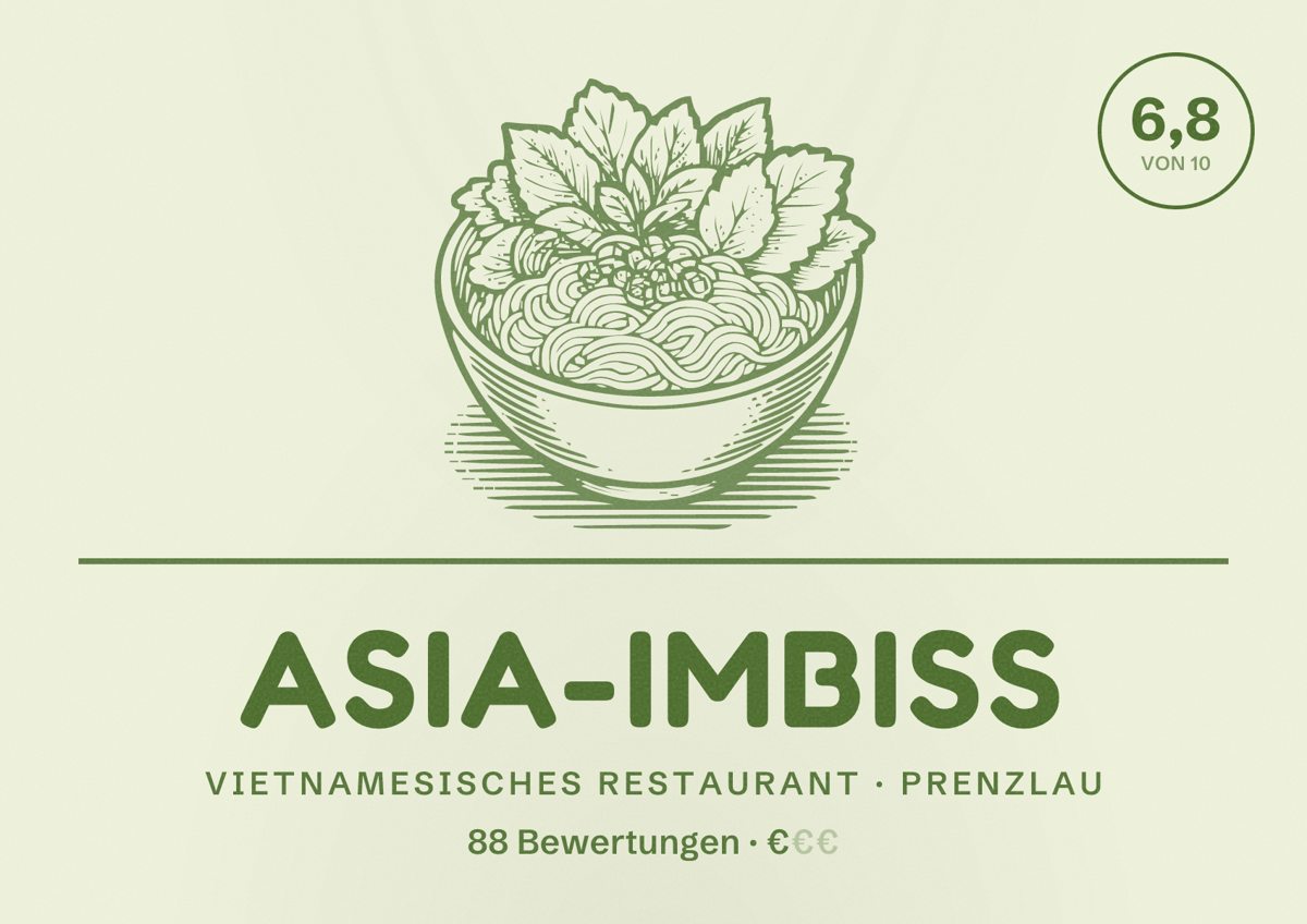 Illustriertes Poster von Asia-Imbiss, Vietnamesisches Restaurant in Prenzlau: Bewertung 6,8 von 10 aus 88 Bewertungen, Preisniveau €