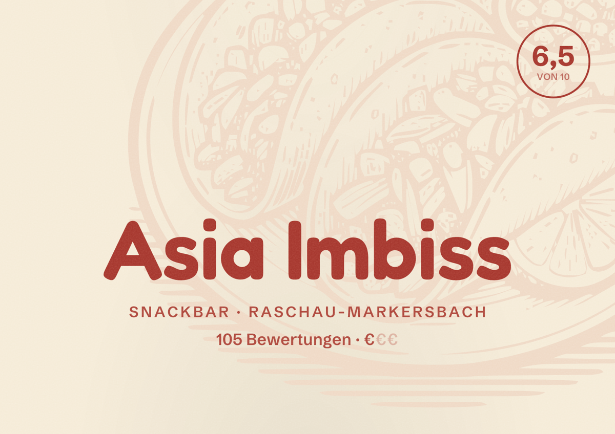 Illustriertes Poster von Asia Imbiss, Snackbar in Raschau-Markersbach: Bewertung 6,5 von 10 aus 105 Bewertungen, Preisniveau €