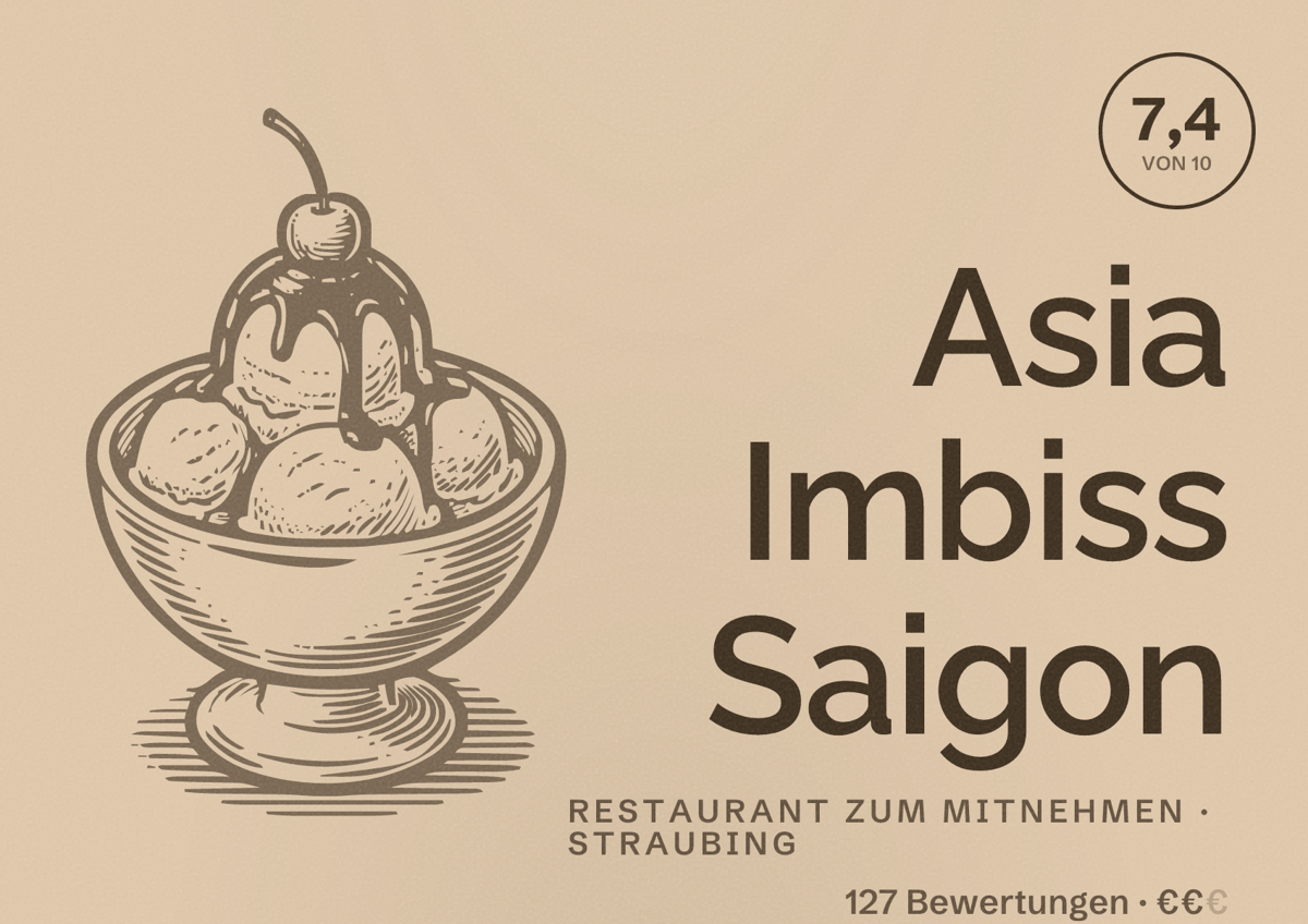 Illustriertes Poster von Asia Imbiss Saigon, Restaurant zum Mitnehmen in Straubing: Bewertung 7,4 von 10 aus 127 Bewertungen, Preisniveau €€