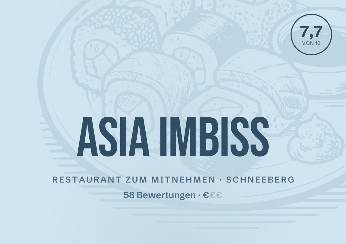 Illustriertes Poster von Asia Imbiss, Restaurant zum Mitnehmen in Schneeberg: Bewertung 7,7 von 10 aus 58 Bewertungen, Preisniveau €