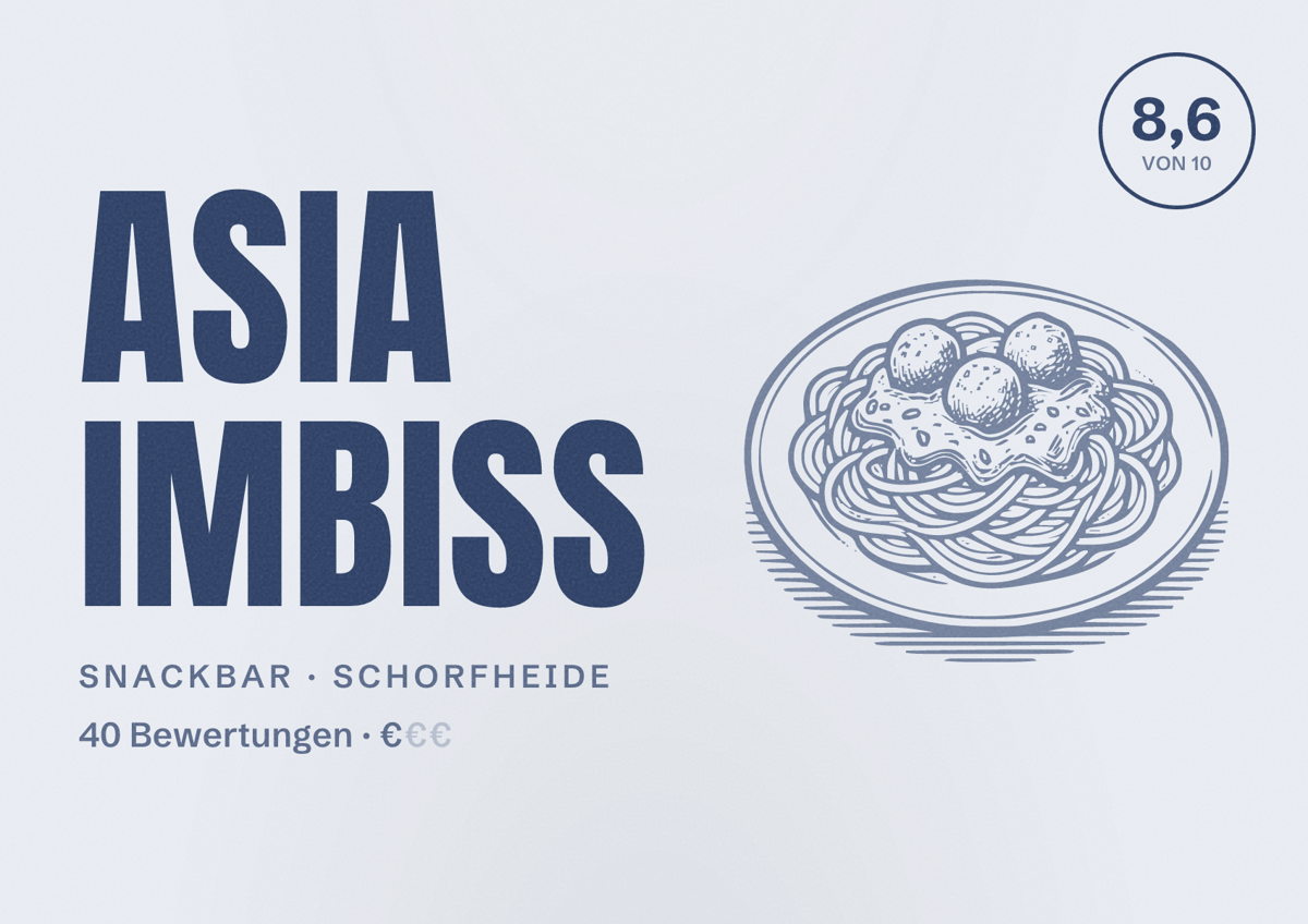 Illustriertes Poster von ASIA IMBISS, Snackbar in Schorfheide: Bewertung 8,6 von 10 aus 40 Bewertungen, Preisniveau €