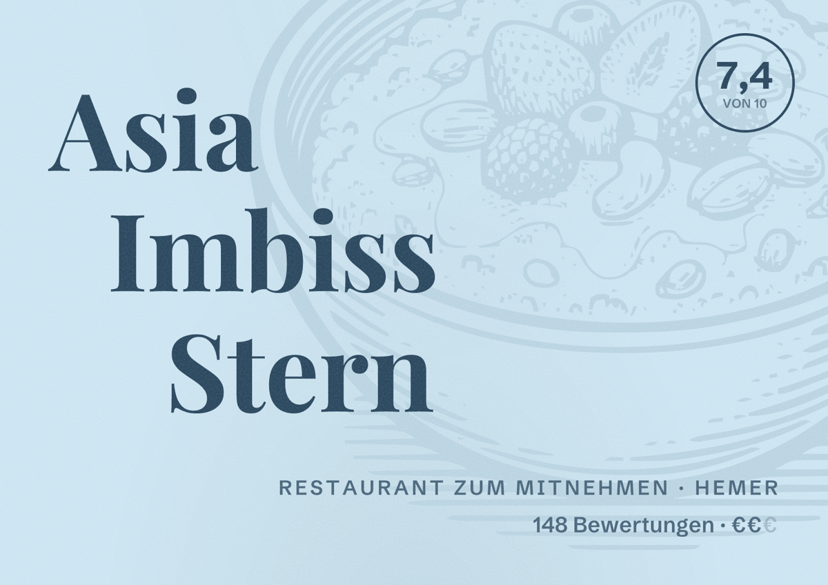 Illustriertes Poster von Asia Imbiss Stern, Restaurant zum Mitnehmen in Hemer: Bewertung 7,4 von 10 aus 148 Bewertungen, Preisniveau €€