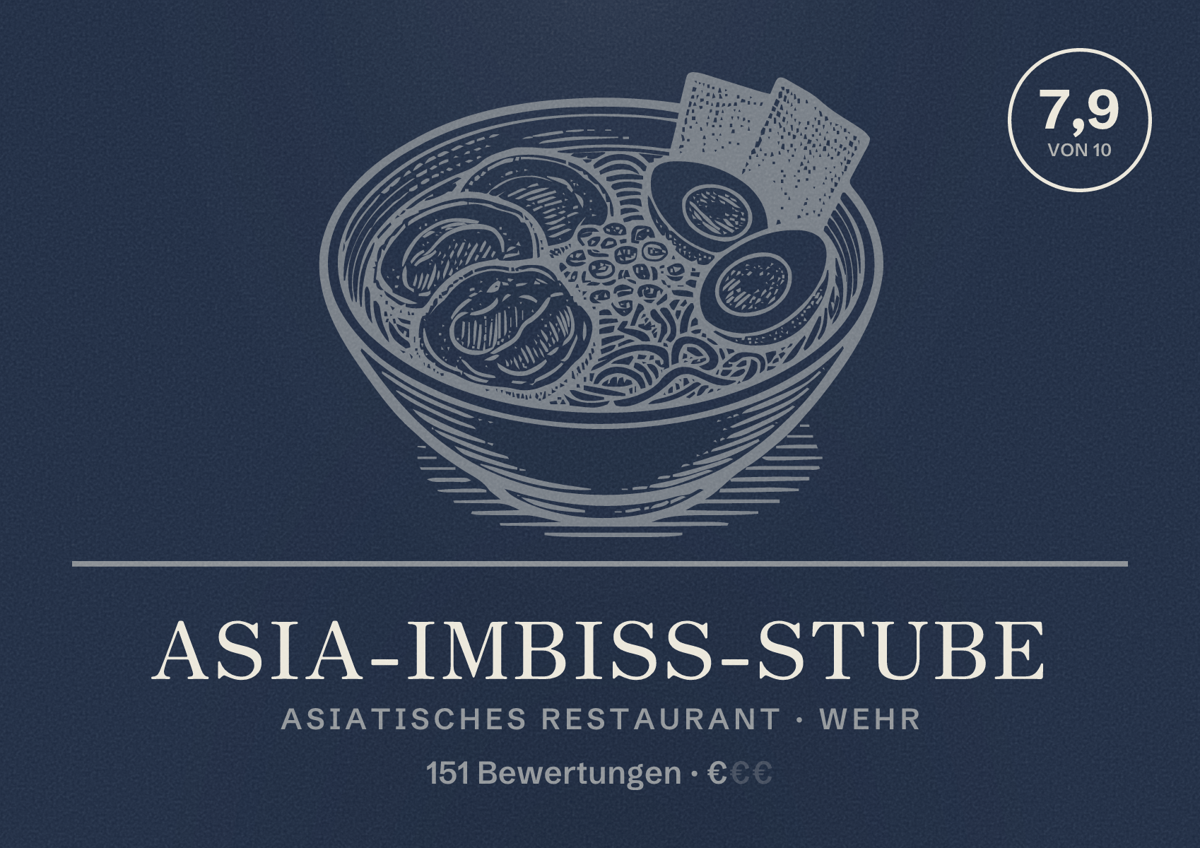 Illustriertes Poster von Asia-Imbiss-Stube, Asiatisches Restaurant in Wehr: Bewertung 7,9 von 10 aus 151 Bewertungen, Preisniveau €