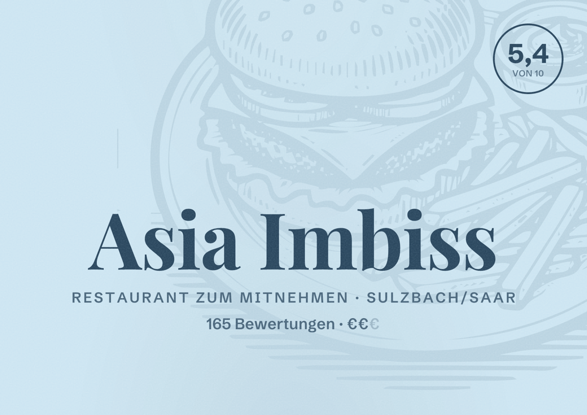 Illustriertes Poster von Asia Imbiss, Restaurant zum Mitnehmen in Sulzbach/Saar: Bewertung 5,4 von 10 aus 165 Bewertungen, Preisniveau €€