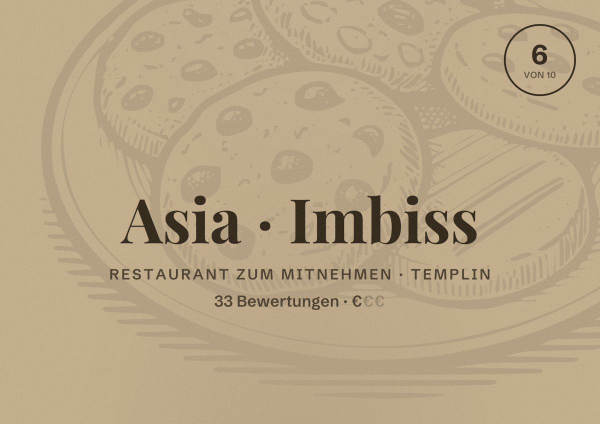 Illustriertes Poster von Asia Imbiss, Restaurant zum Mitnehmen in Templin: Bewertung 6 von 10 aus 33 Bewertungen, Preisniveau €