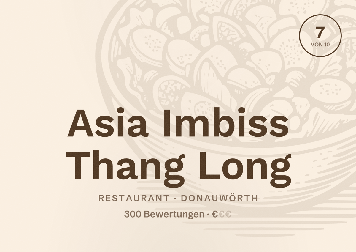 Illustriertes Poster von Asia Imbiss Thang Long, Restaurant in Donauwörth: Bewertung 7 von 10 aus 300 Bewertungen, Preisniveau €