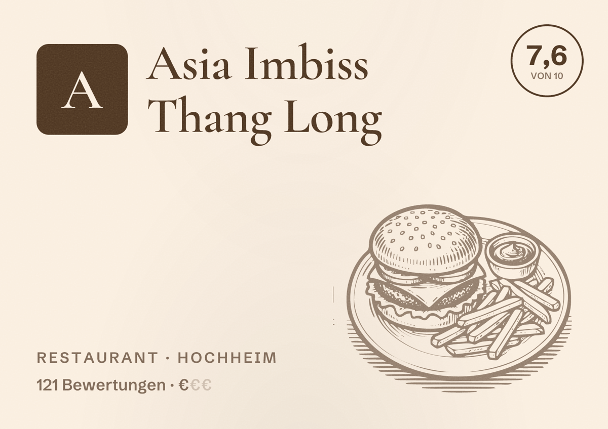 Illustriertes Poster von Asia Imbiss Thang Long, Restaurant in Hochheim: Bewertung 7,6 von 10 aus 121 Bewertungen, Preisniveau €