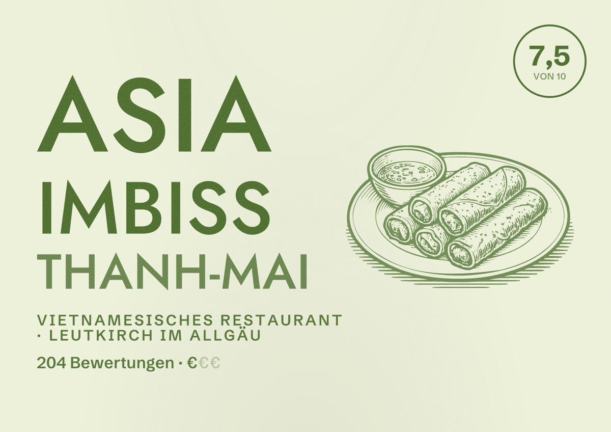 Illustriertes Poster von Asia Imbiss Thanh-Mai, Vietnamesisches Restaurant in Leutkirch im Allgäu: Bewertung 7,5 von 10 aus 204 Bewertungen, Preisniveau €