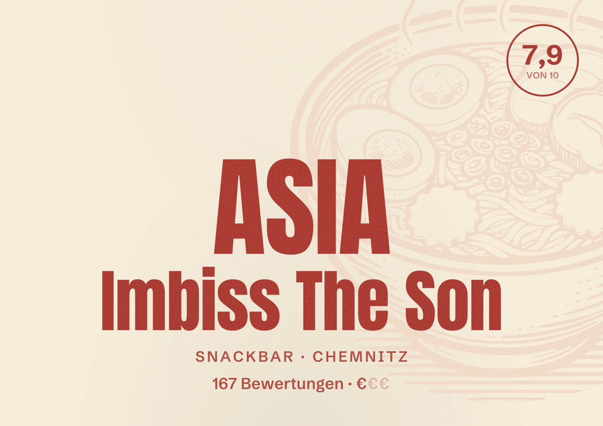 Illustriertes Poster von ASIA Imbiss The Son, Snackbar in Chemnitz: Bewertung 7,9 von 10 aus 167 Bewertungen, Preisniveau €