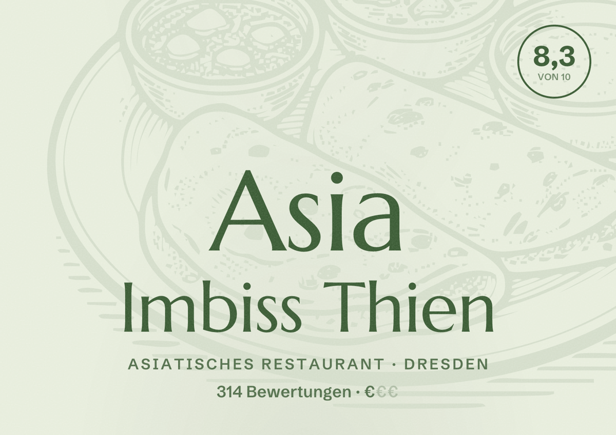 Illustriertes Poster von Asia Imbiss Thien, Asiatisches Restaurant in Dresden: Bewertung 8,3 von 10 aus 314 Bewertungen, Preisniveau €