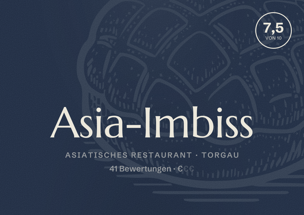 Illustriertes Poster von Asia-Imbiss, Asiatisches Restaurant in Torgau: Bewertung 7,5 von 10 aus 41 Bewertungen, Preisniveau €