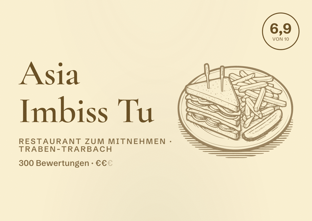 Illustriertes Poster von Asia Imbiss Tu, Restaurant zum Mitnehmen in Traben-Trarbach: Bewertung 6,9 von 10 aus 300 Bewertungen, Preisniveau €€