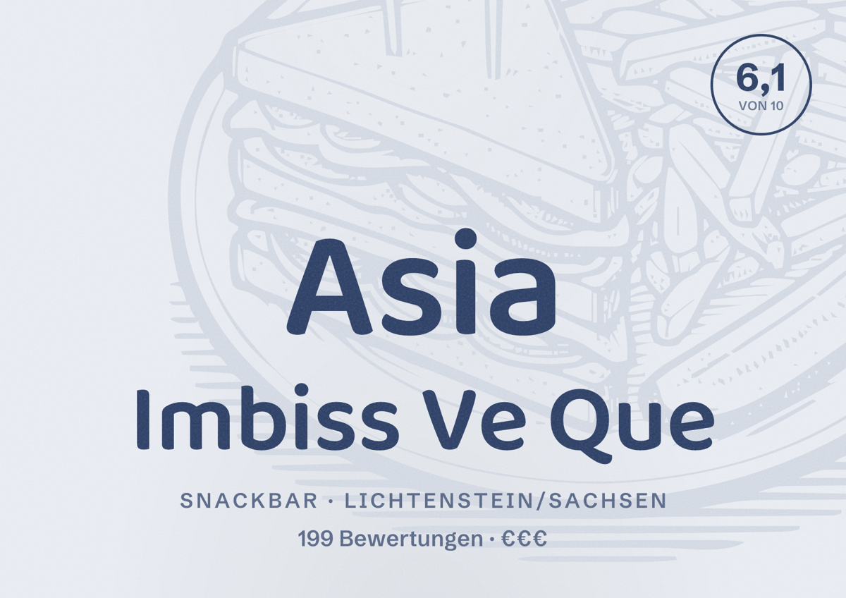 Illustriertes Poster von Asia Imbiss Ve Que, Snackbar in Lichtenstein/Sachsen: Bewertung 6,1 von 10 aus 199 Bewertungen, Preisniveau €€€