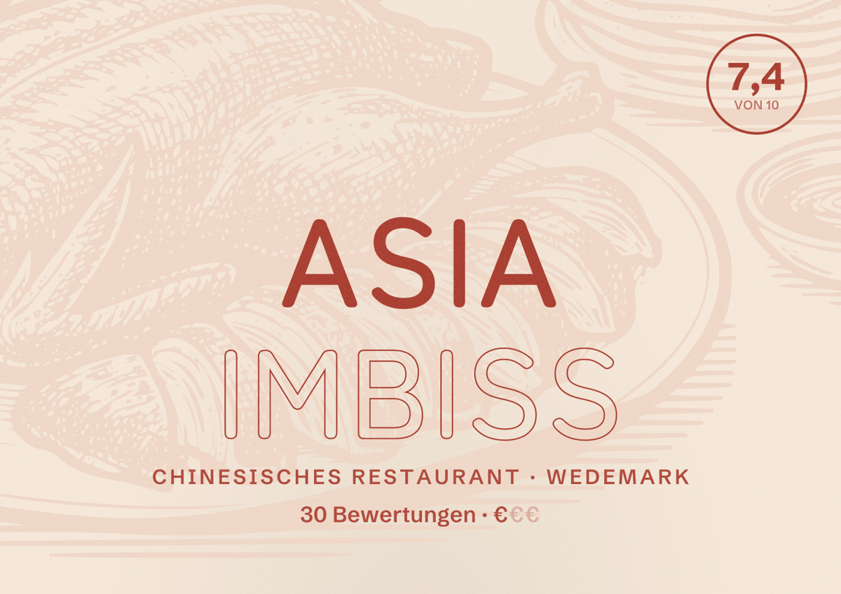 Illustriertes Poster von Asia Imbiss, Chinesisches Restaurant in Wedemark: Bewertung 7,4 von 10 aus 30 Bewertungen, Preisniveau €