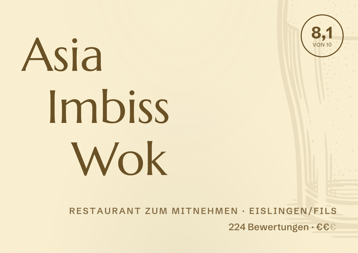Illustriertes Poster von Asia Imbiss Wok, Restaurant zum Mitnehmen in Eislingen/Fils: Bewertung 8,1 von 10 aus 224 Bewertungen, Preisniveau €€