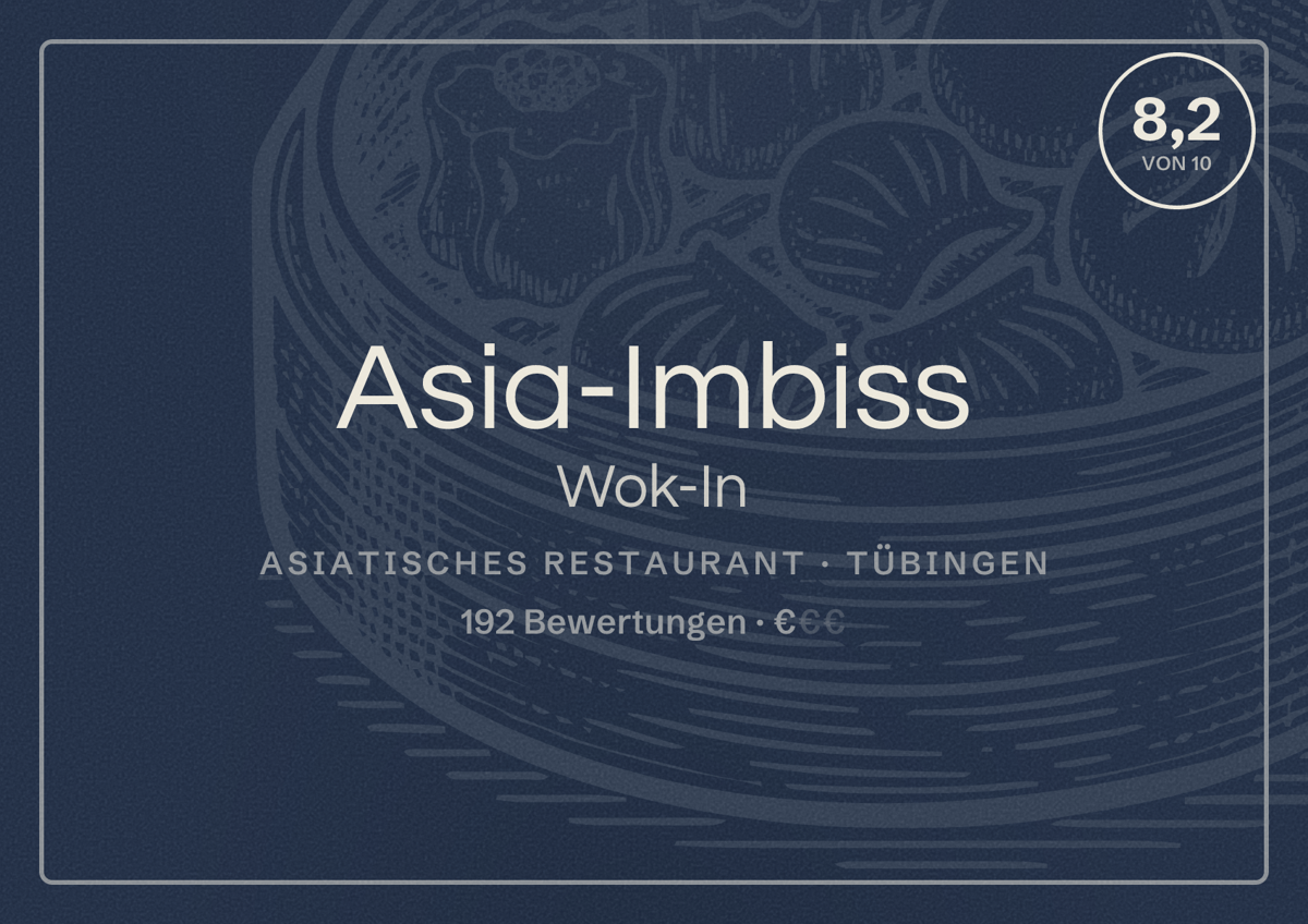 Illustriertes Poster von Asia-Imbiss Wok-In, Asiatisches Restaurant in Tübingen: Bewertung 8,2 von 10 aus 192 Bewertungen, Preisniveau €