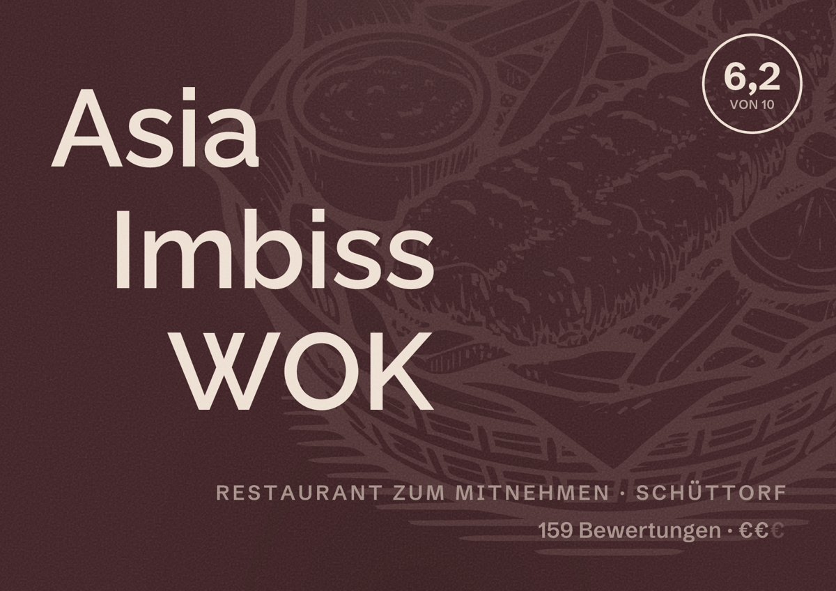 Illustriertes Poster von Asia Imbiss WOK, Restaurant zum Mitnehmen in Schüttorf: Bewertung 6,2 von 10 aus 159 Bewertungen, Preisniveau €€