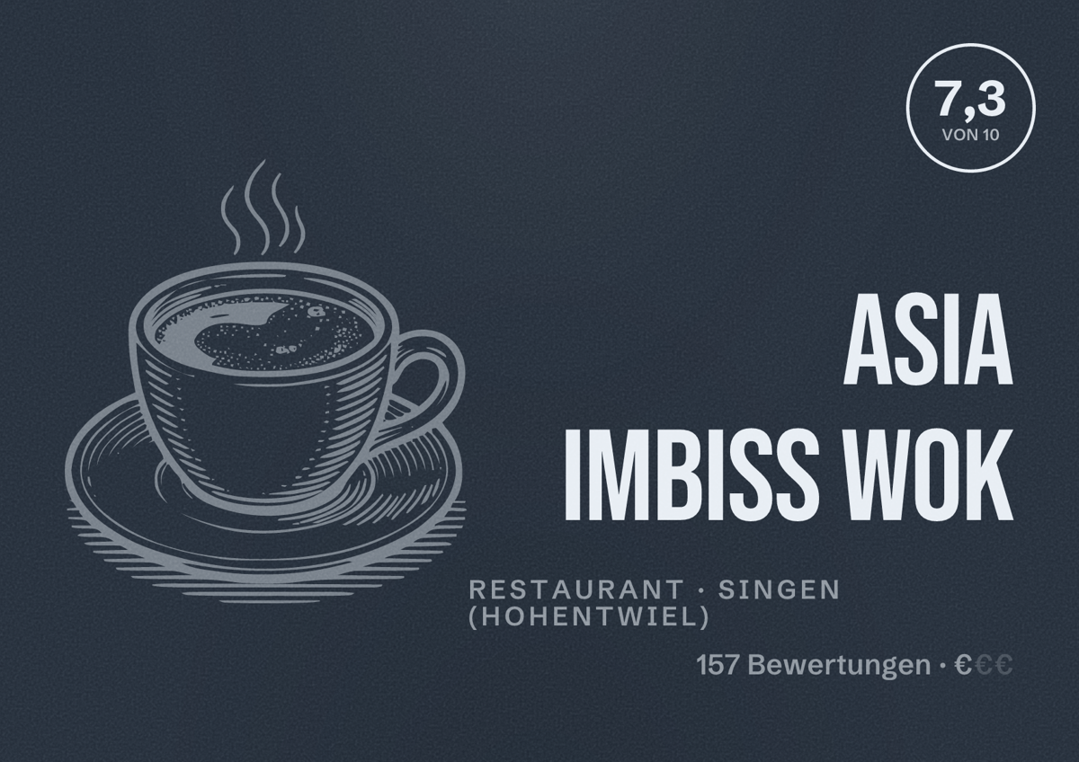 Illustriertes Poster von Asia Imbiss Wok, Restaurant in Singen (Hohentwiel): Bewertung 7,3 von 10 aus 157 Bewertungen, Preisniveau €