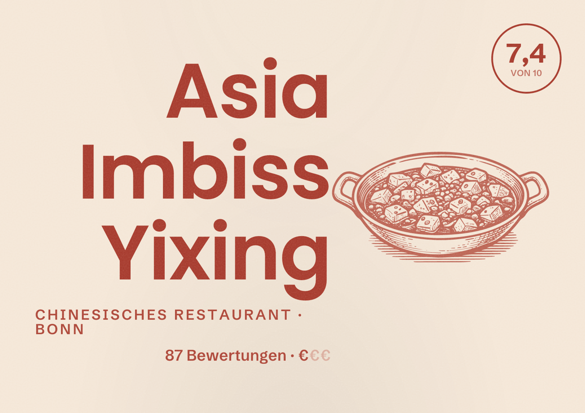 Illustriertes Poster von Asia Imbiss Yixing, Chinesisches Restaurant in Bonn: Bewertung 7,4 von 10 aus 87 Bewertungen, Preisniveau €