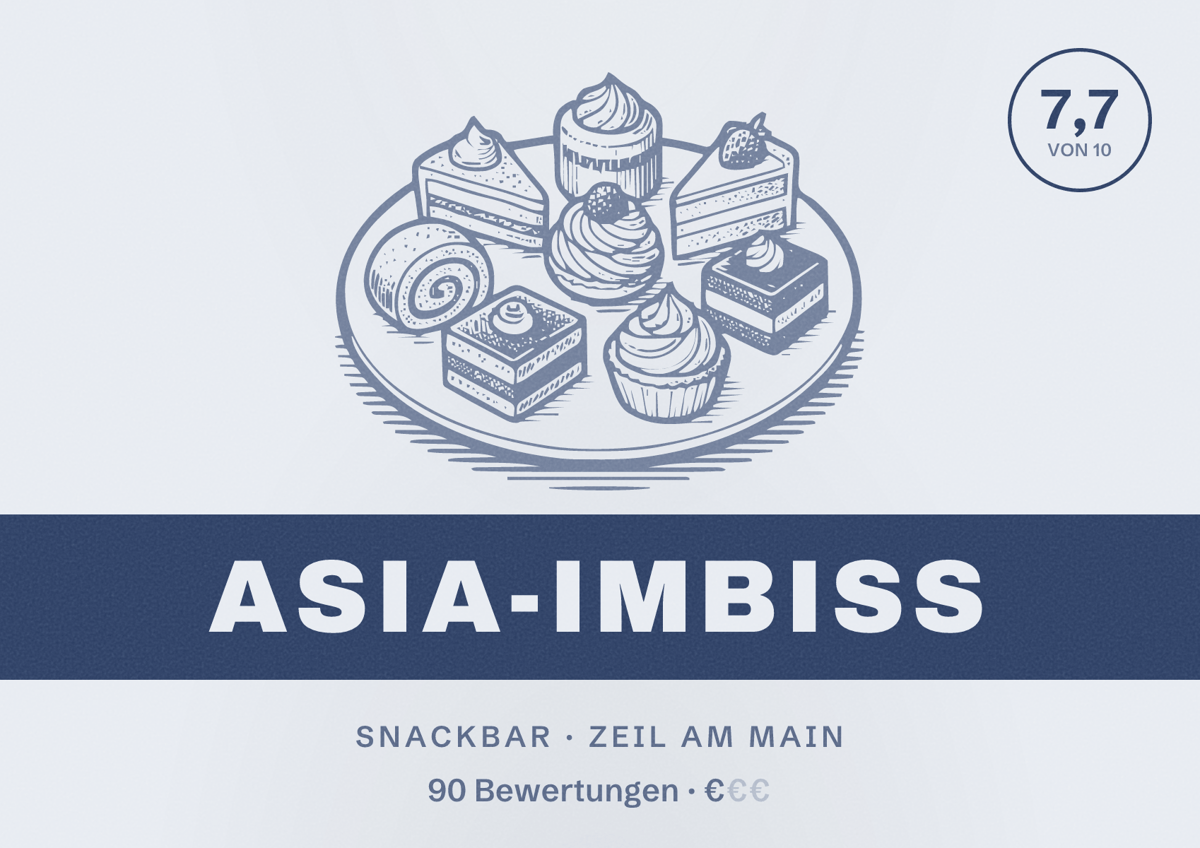 Illustriertes Poster von Asia-Imbiss, Snackbar in Zeil am Main: Bewertung 7,7 von 10 aus 90 Bewertungen, Preisniveau €