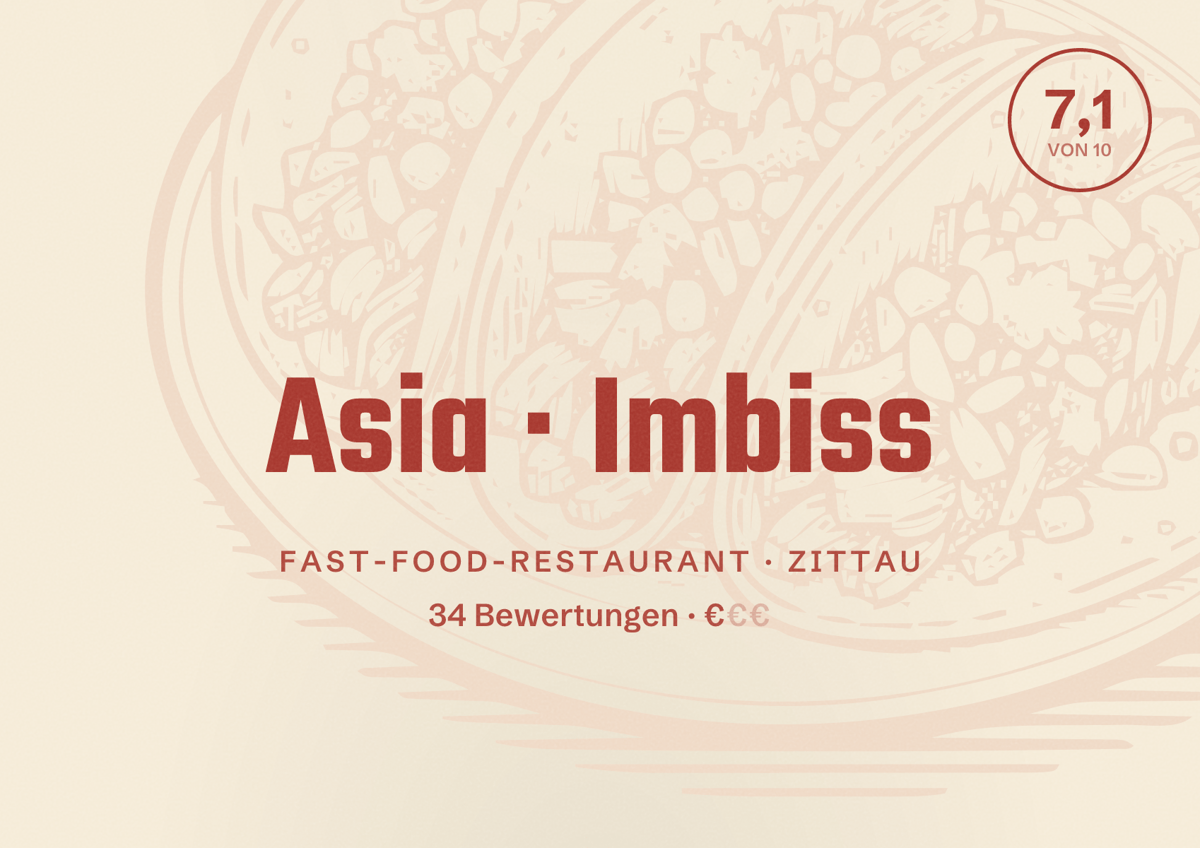 Illustriertes Poster von Asia Imbiss, Fast-Food-Restaurant in Zittau: Bewertung 7,1 von 10 aus 34 Bewertungen, Preisniveau €
