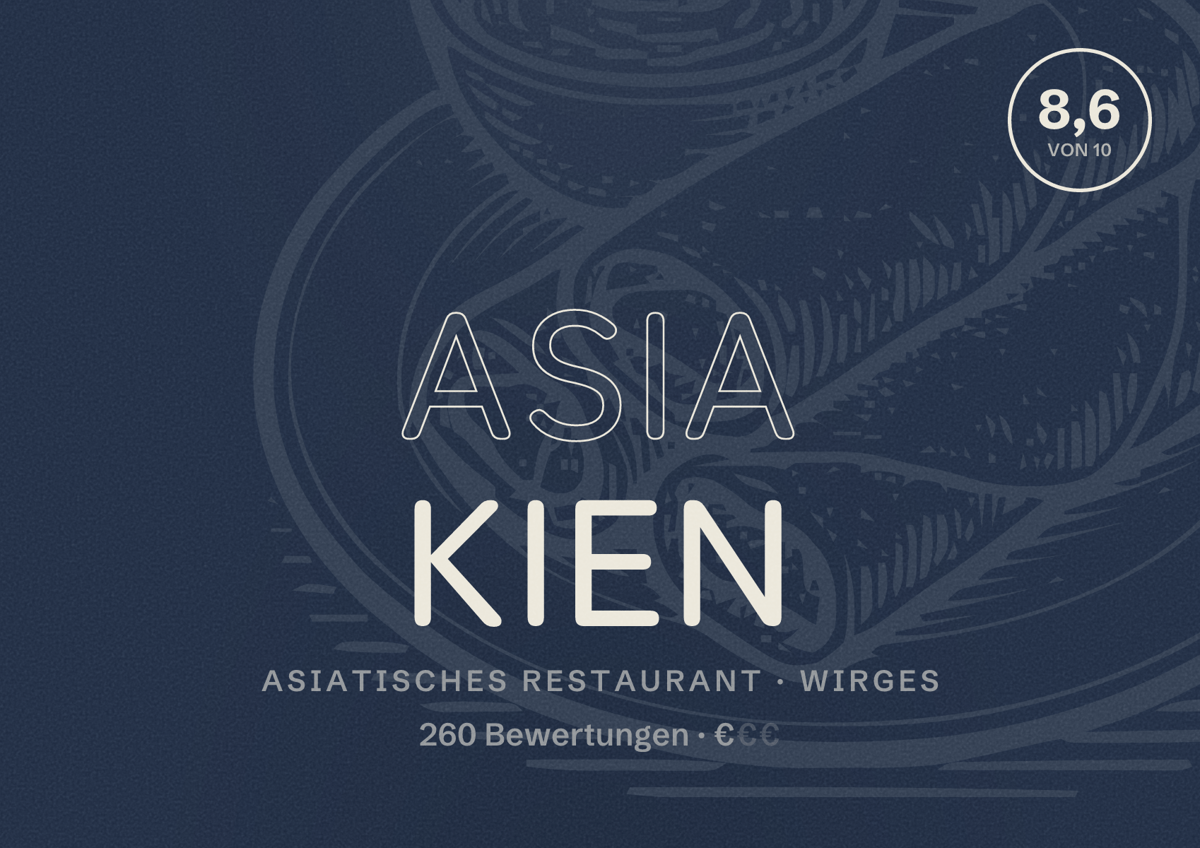 Illustriertes Poster von Asia Kien, Asiatisches Restaurant in Wirges: Bewertung 8,6 von 10 aus 260 Bewertungen, Preisniveau €