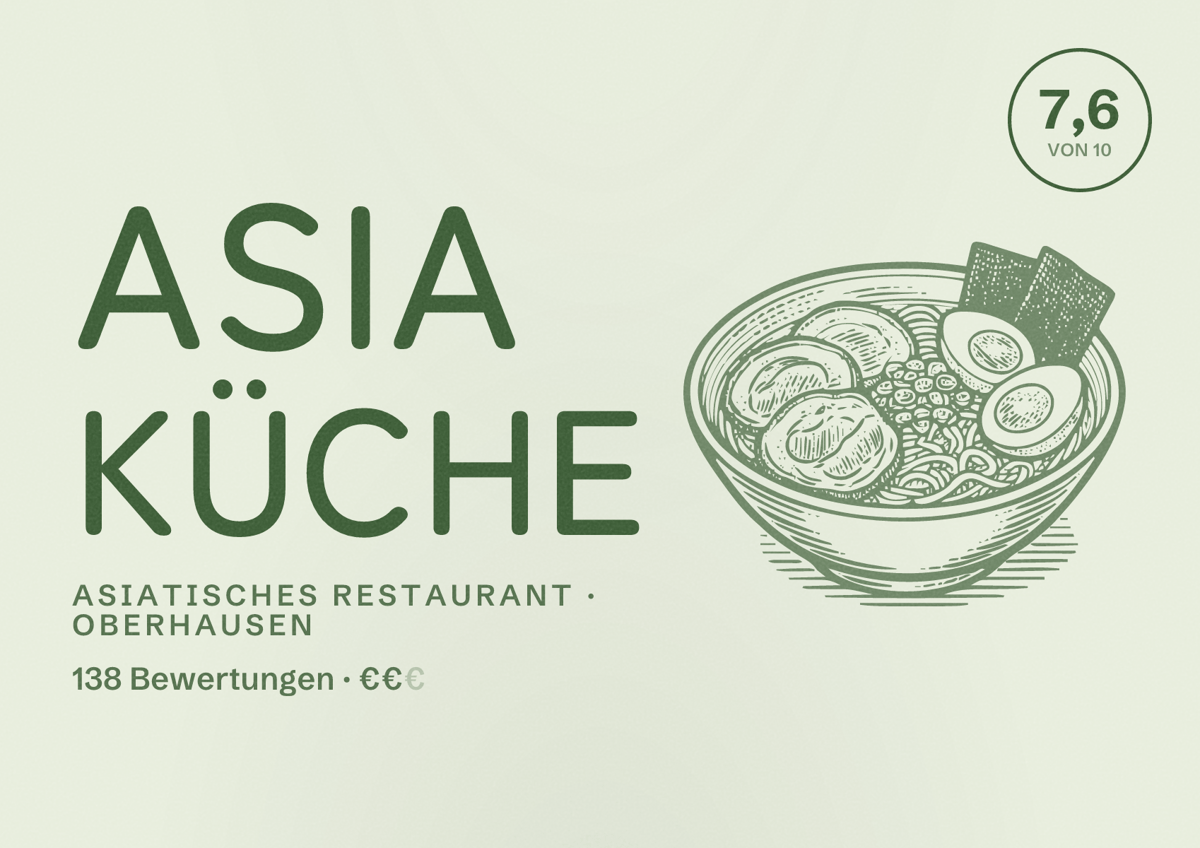 Illustriertes Poster von Asia Küche, Asiatisches Restaurant in Oberhausen: Bewertung 7,6 von 10 aus 138 Bewertungen, Preisniveau €€