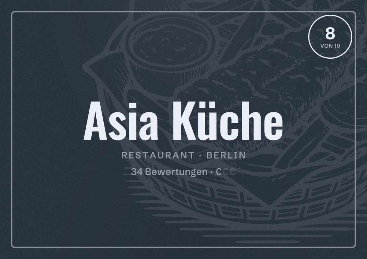 Illustriertes Poster von Asia Küche, Restaurant in Berlin: Bewertung 8 von 10 aus 34 Bewertungen, Preisniveau €