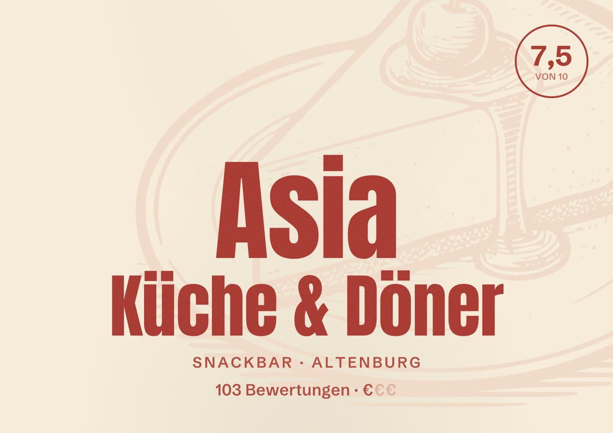 Illustriertes Poster von Asia Küche & Döner, Snackbar in Altenburg: Bewertung 7,5 von 10 aus 103 Bewertungen, Preisniveau €