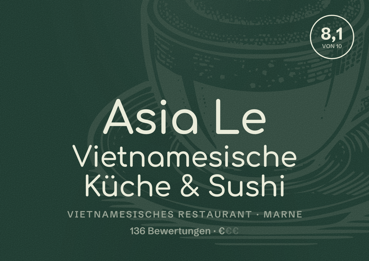 Illustriertes Poster von Asia Le Vietnamesische Küche & Sushi, Vietnamesisches Restaurant in Marne: Bewertung 8,1 von 10 aus 136 Bewertungen, Preisniveau €