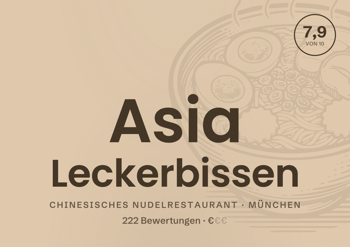 Illustriertes Poster von Asia Leckerbissen, Chinesisches Nudelrestaurant in München: Bewertung 7,9 von 10 aus 222 Bewertungen, Preisniveau €
