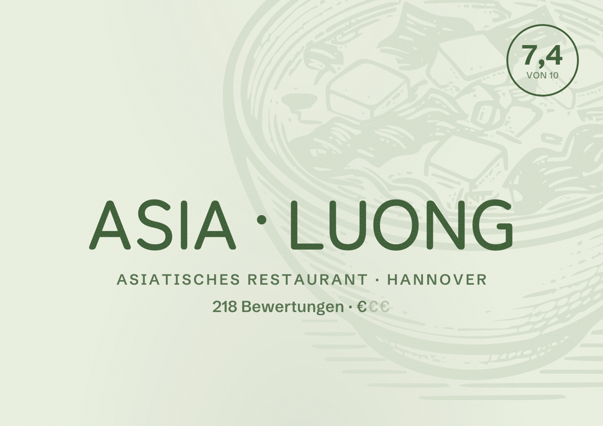 Illustriertes Poster von ASIA LUONG, Asiatisches Restaurant in Hannover: Bewertung 7,4 von 10 aus 218 Bewertungen, Preisniveau €