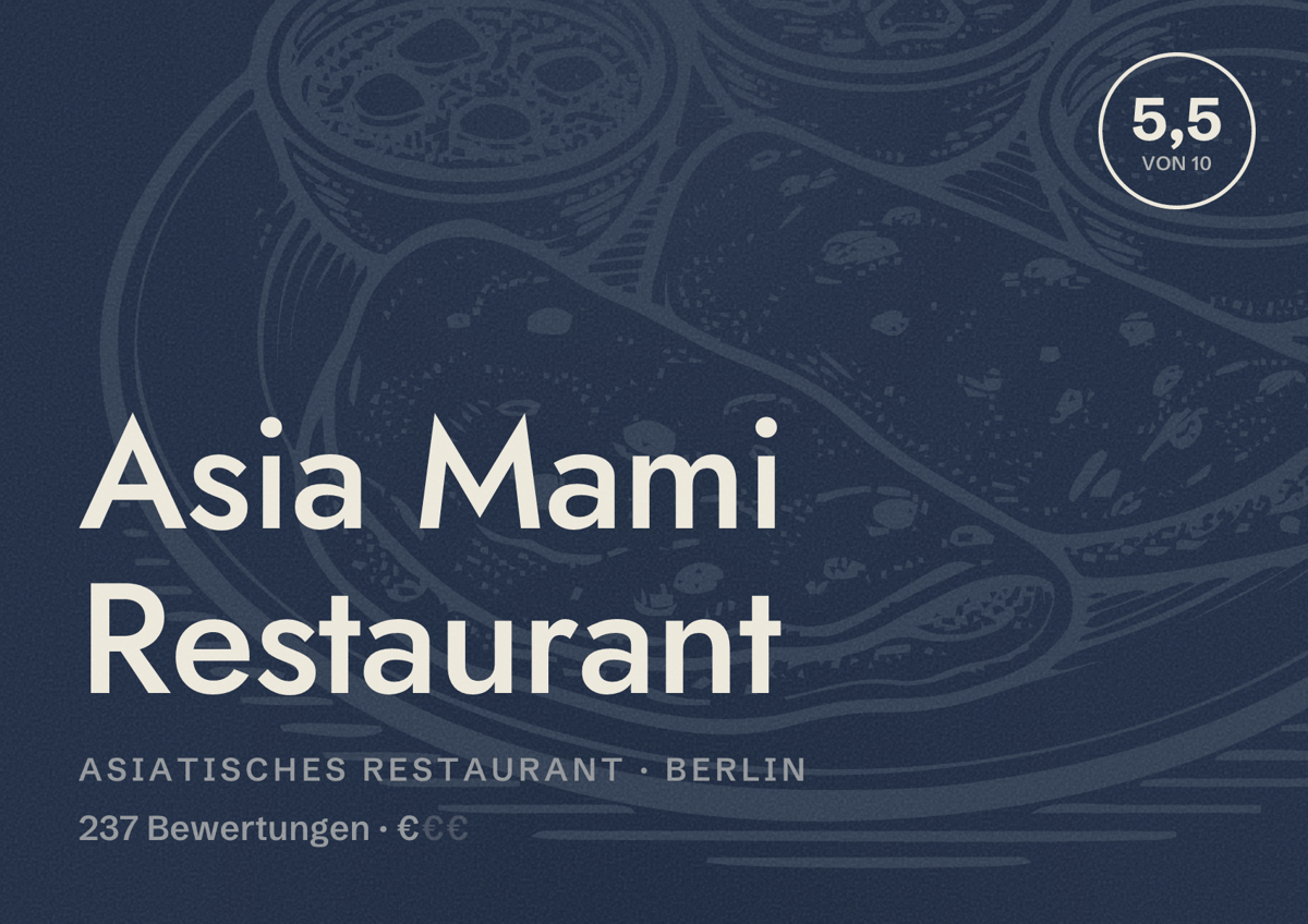 Illustriertes Poster von Asia Mami Restaurant, Asiatisches Restaurant in Berlin: Bewertung 5,5 von 10 aus 237 Bewertungen, Preisniveau €