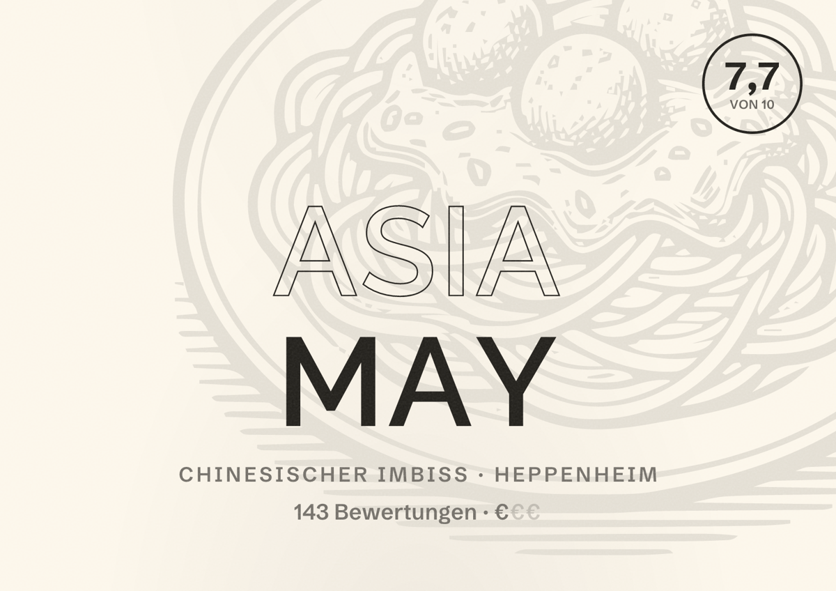 Illustriertes Poster von Asia May, Chinesischer Imbiss in Heppenheim: Bewertung 7,7 von 10 aus 143 Bewertungen, Preisniveau €