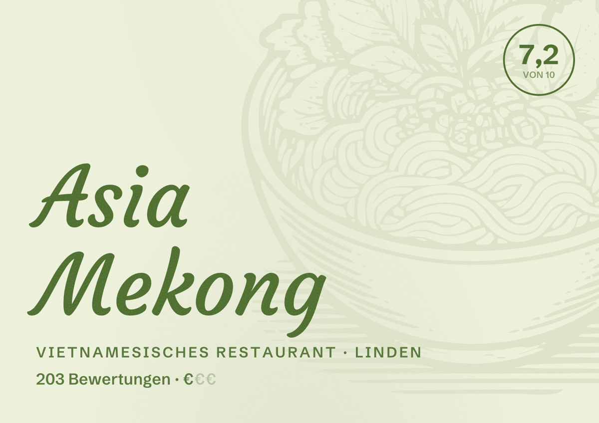 Illustriertes Poster von Asia Mekong, Vietnamesisches Restaurant in Linden: Bewertung 7,2 von 10 aus 203 Bewertungen, Preisniveau €