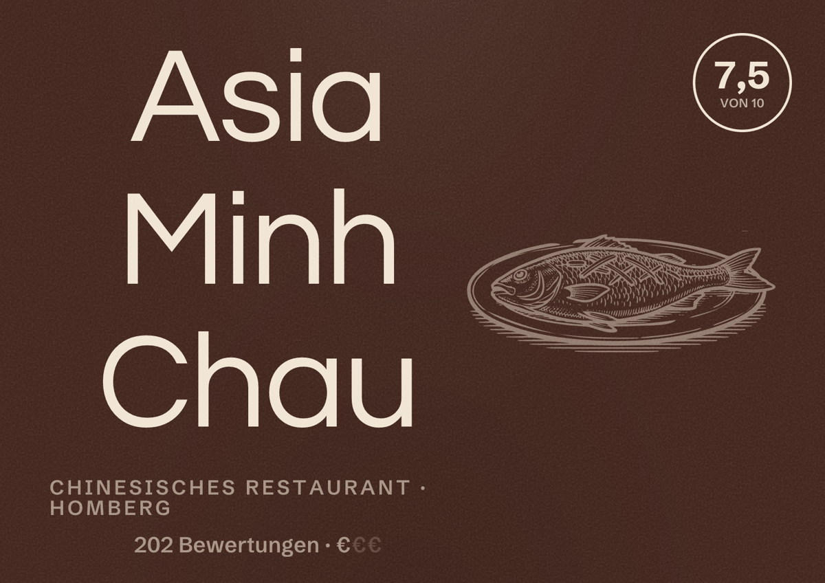 Illustriertes Poster von Asia Minh Chau, Chinesisches Restaurant in Homberg: Bewertung 7,5 von 10 aus 202 Bewertungen, Preisniveau €
