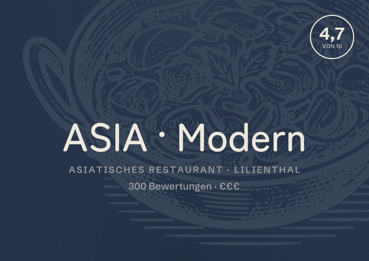 Illustriertes Poster von ASIA Modern, Asiatisches Restaurant in Lilienthal: Bewertung 4,7 von 10 aus 300 Bewertungen, Preisniveau €€€