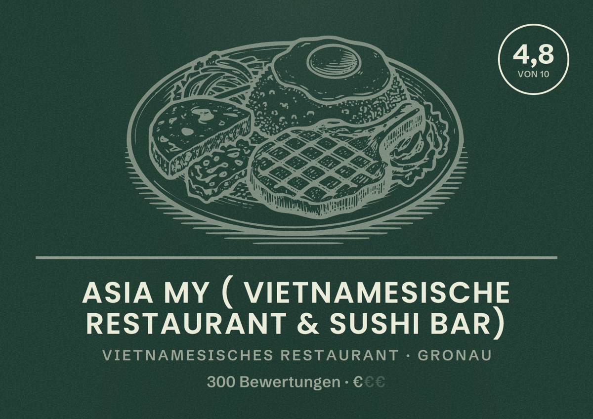 Illustriertes Poster von Asia My ( Vietnamesische Restaurant & Sushi Bar), Vietnamesisches Restaurant in Gronau: Bewertung 4,8 von 10 aus 300 Bewertungen, Preisniveau €