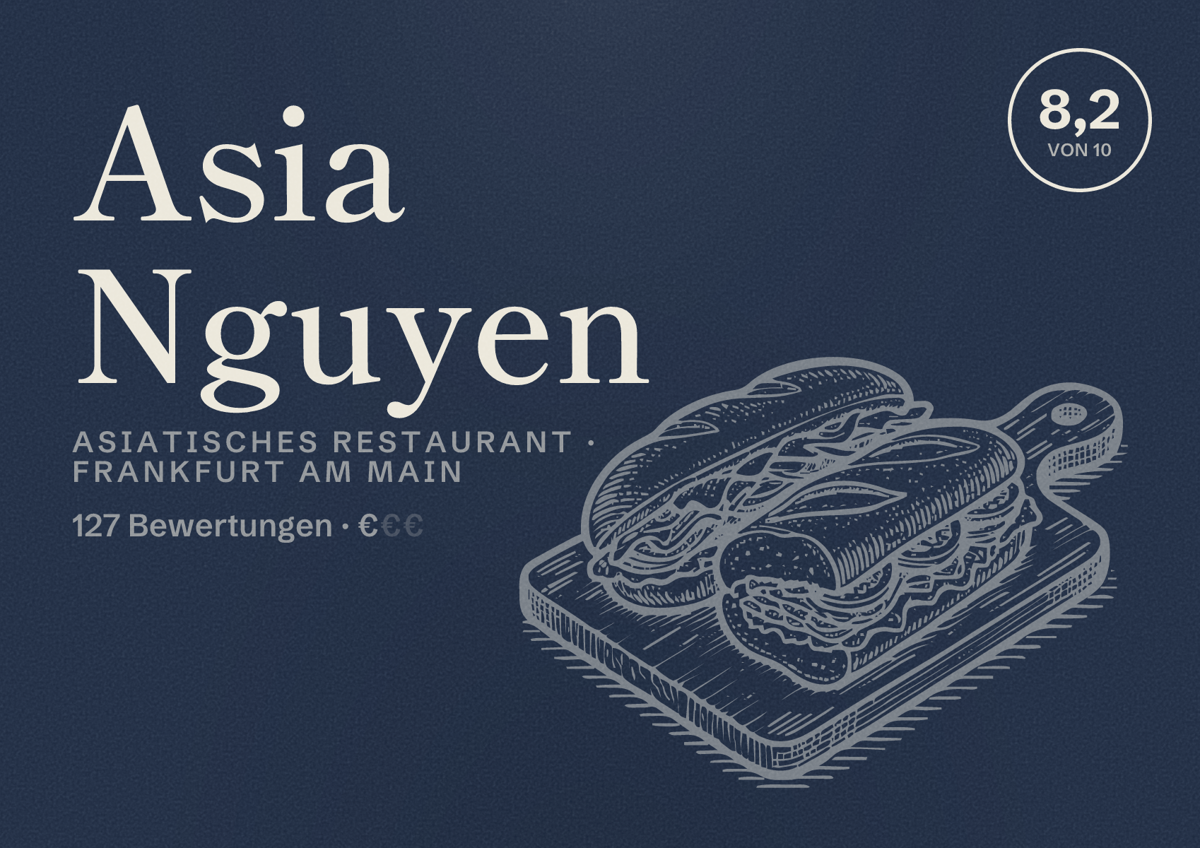 Illustriertes Poster von Asia Nguyen, Asiatisches Restaurant in Frankfurt am Main: Bewertung 8,2 von 10 aus 127 Bewertungen, Preisniveau €