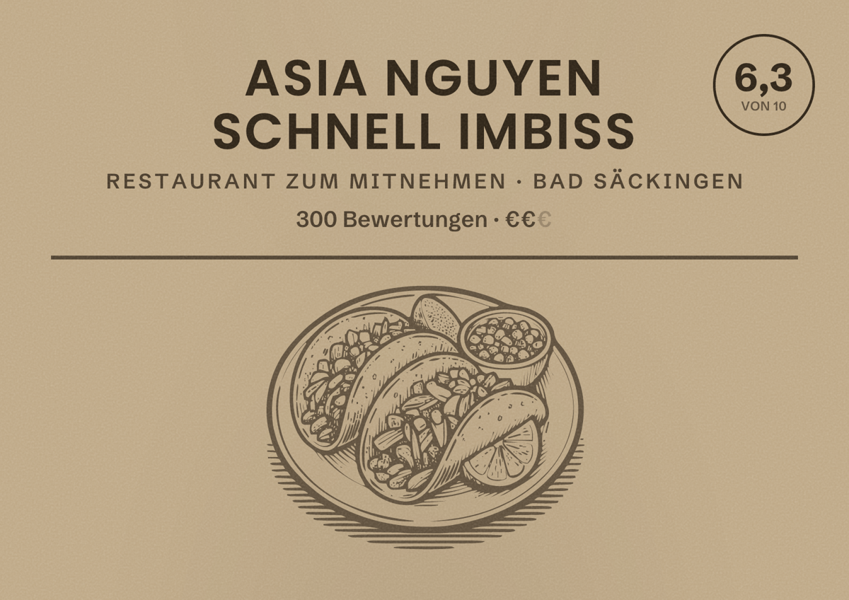 Illustriertes Poster von Asia Nguyen Schnell Imbiss, Restaurant zum Mitnehmen in Bad Säckingen: Bewertung 6,3 von 10 aus 300 Bewertungen, Preisniveau €€
