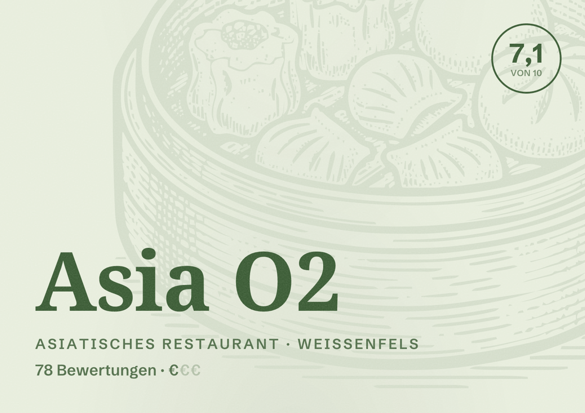 Illustriertes Poster von Asia O2, Asiatisches Restaurant in Weißenfels: Bewertung 7,1 von 10 aus 78 Bewertungen, Preisniveau €